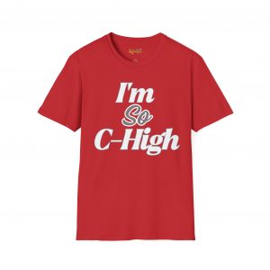 I'm So C-High T-Shirt